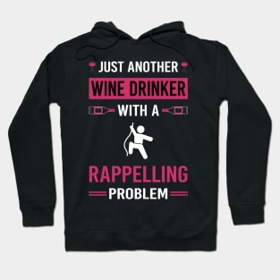 Wine Drinker Rappelling Rappel Hoodie